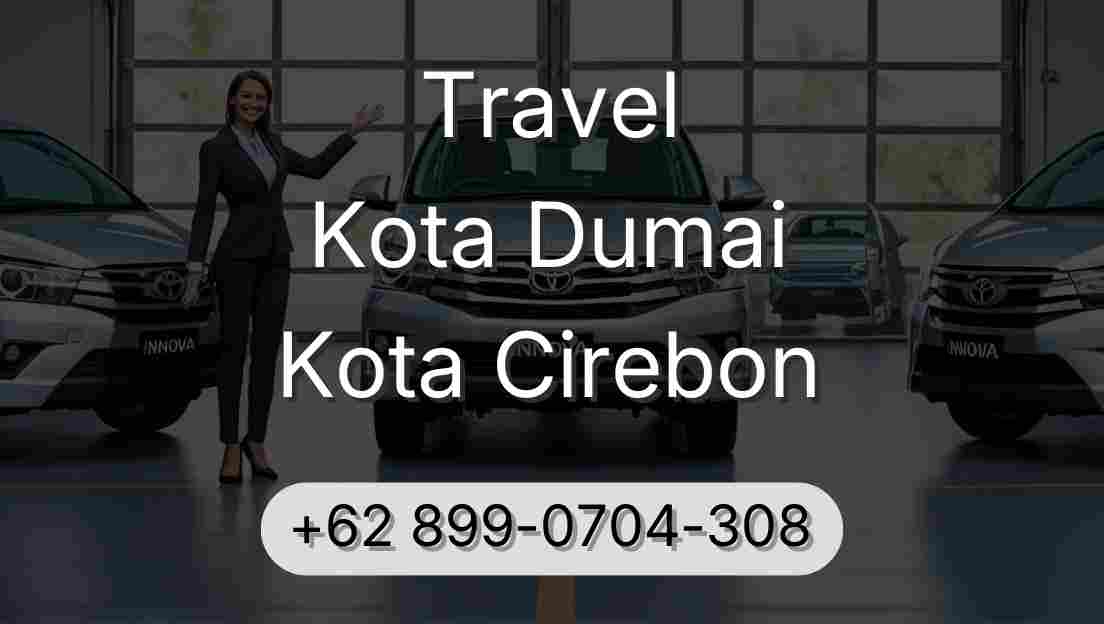 Travel Kota Dumai Kota Cirebon