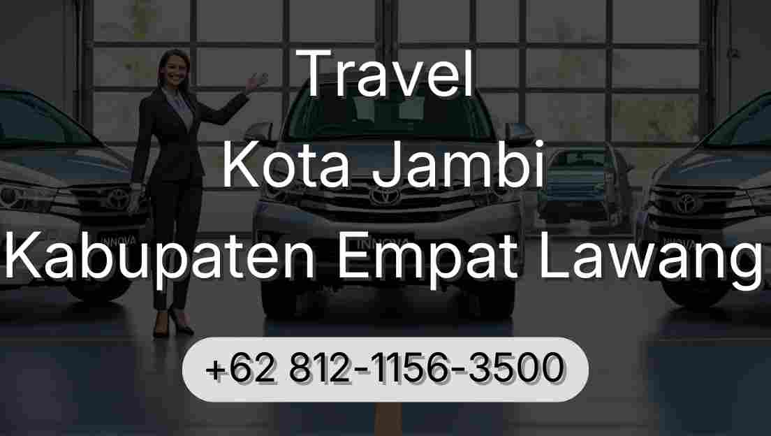 Travel Kota Jambi Kabupaten Empat Lawang