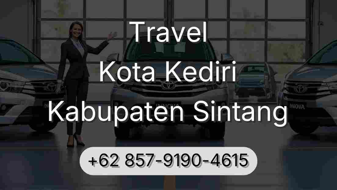 Travel Kota Kediri Kabupaten Sintang