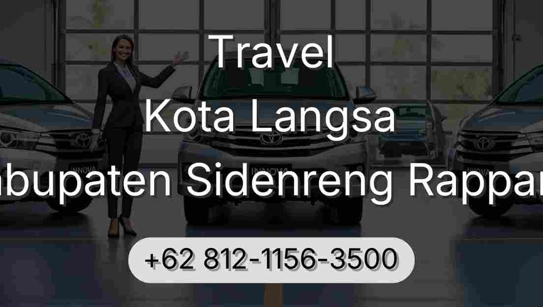 Travel Kota Langsa Kabupaten Sidenreng Rappang