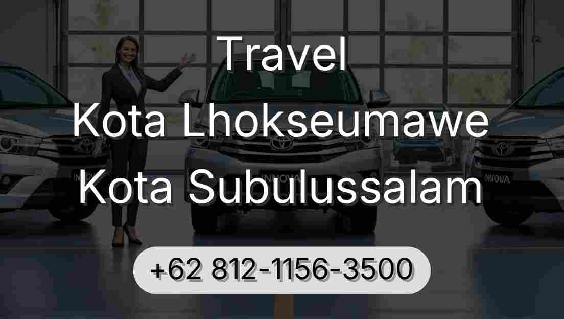 Travel Kota Lhokseumawe Kota Subulussalam