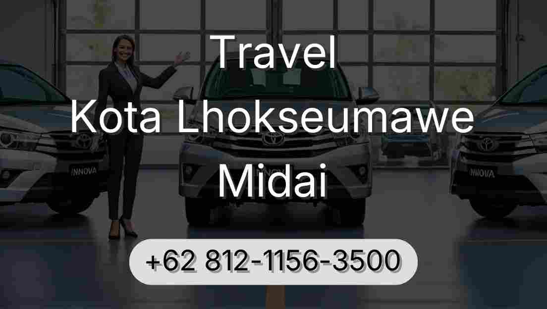 Travel Kota Lhokseumawe Midai