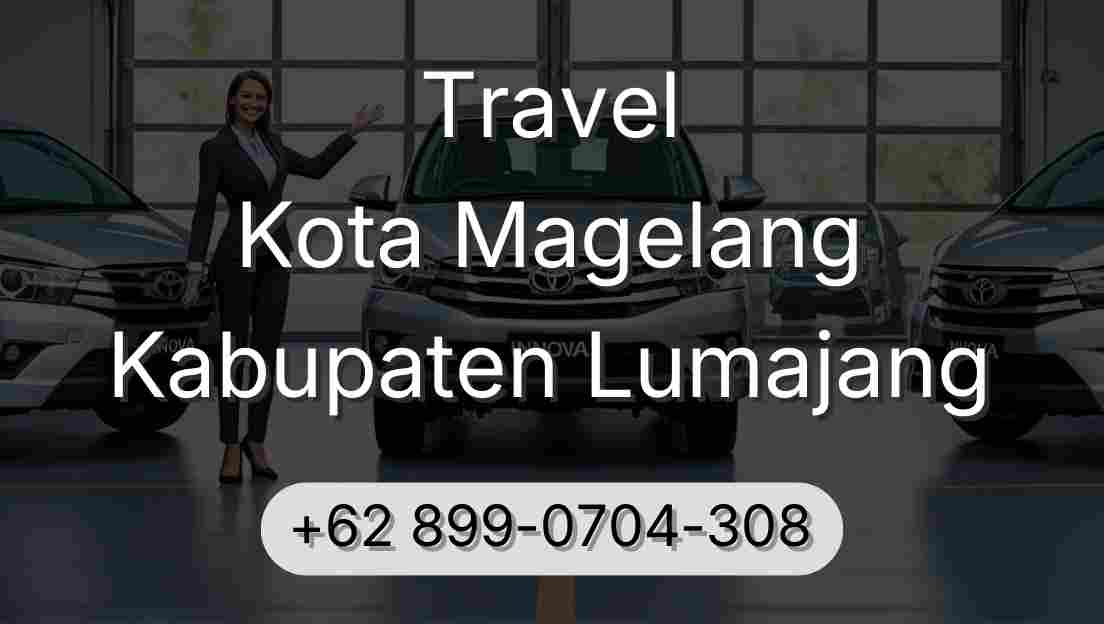 Travel Kota Magelang Kabupaten Lumajang