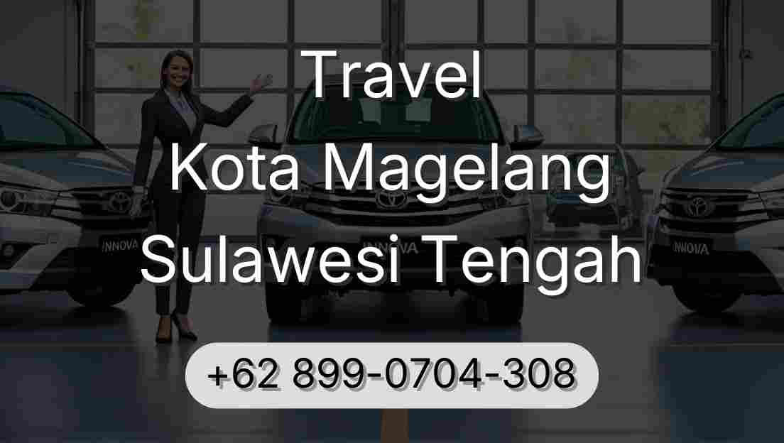 Travel Kota Magelang Sulawesi Tengah
