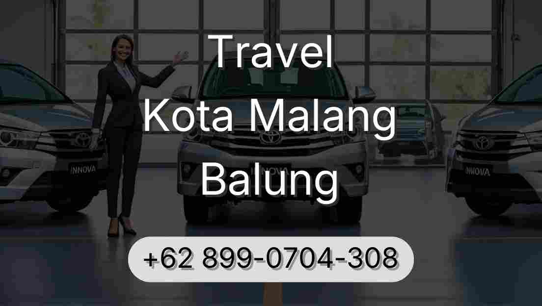 Travel Kota Malang Balung