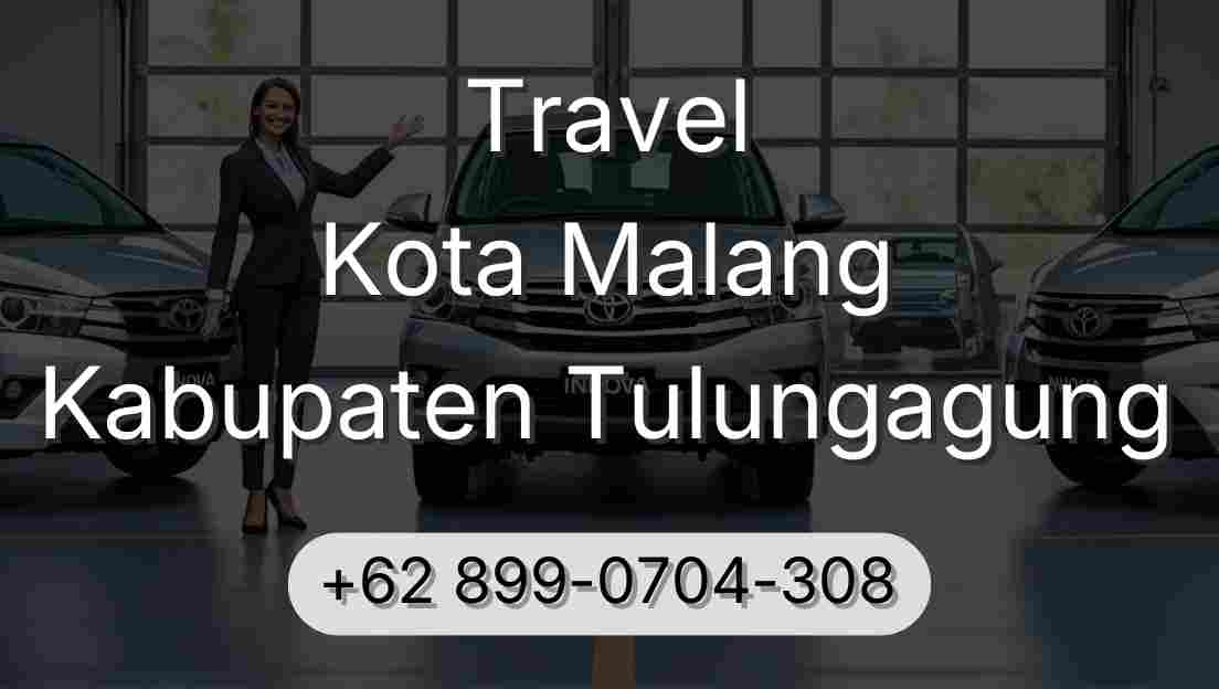 Travel Kota Malang Kabupaten Tulungagung