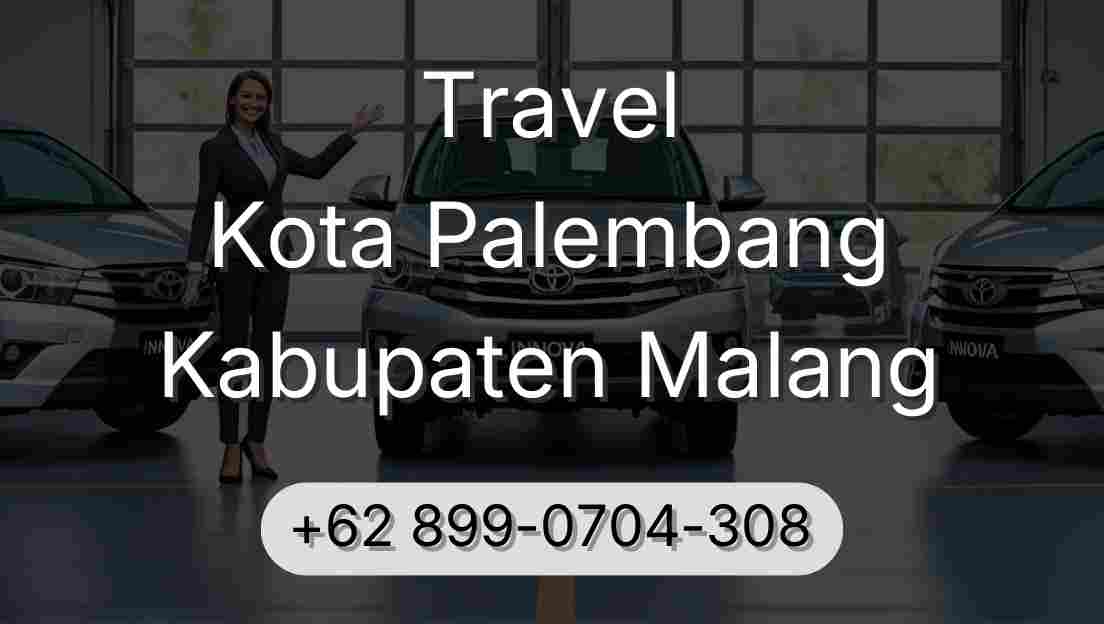 Travel Kota Palembang Kabupaten Malang