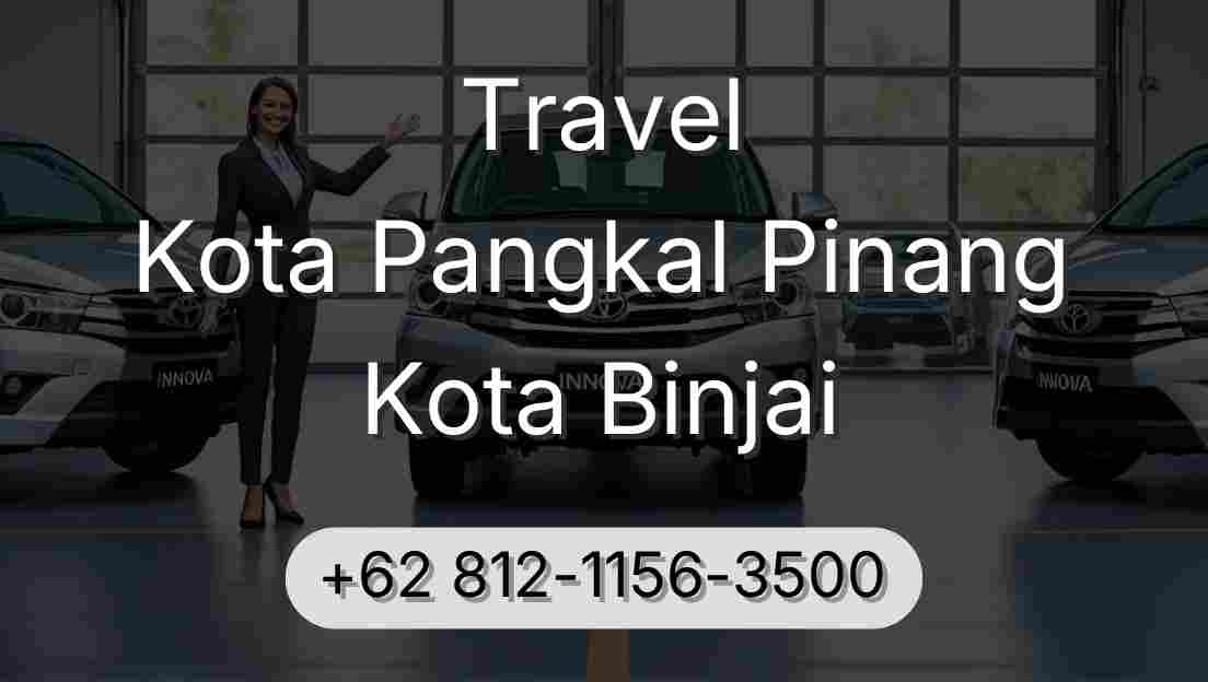 Travel Kota Pangkal Pinang Kota Binjai