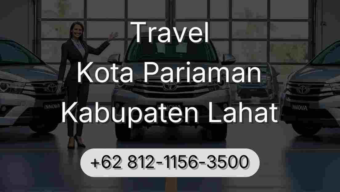 Travel Kota Pariaman Kabupaten Lahat