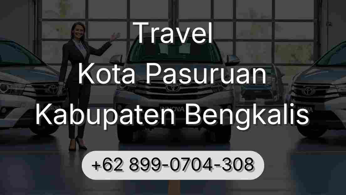 Travel Kota Pasuruan Kabupaten Bengkalis