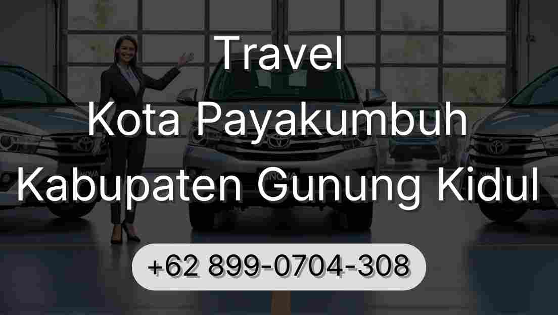 Travel Kota Payakumbuh Kabupaten Gunung Kidul