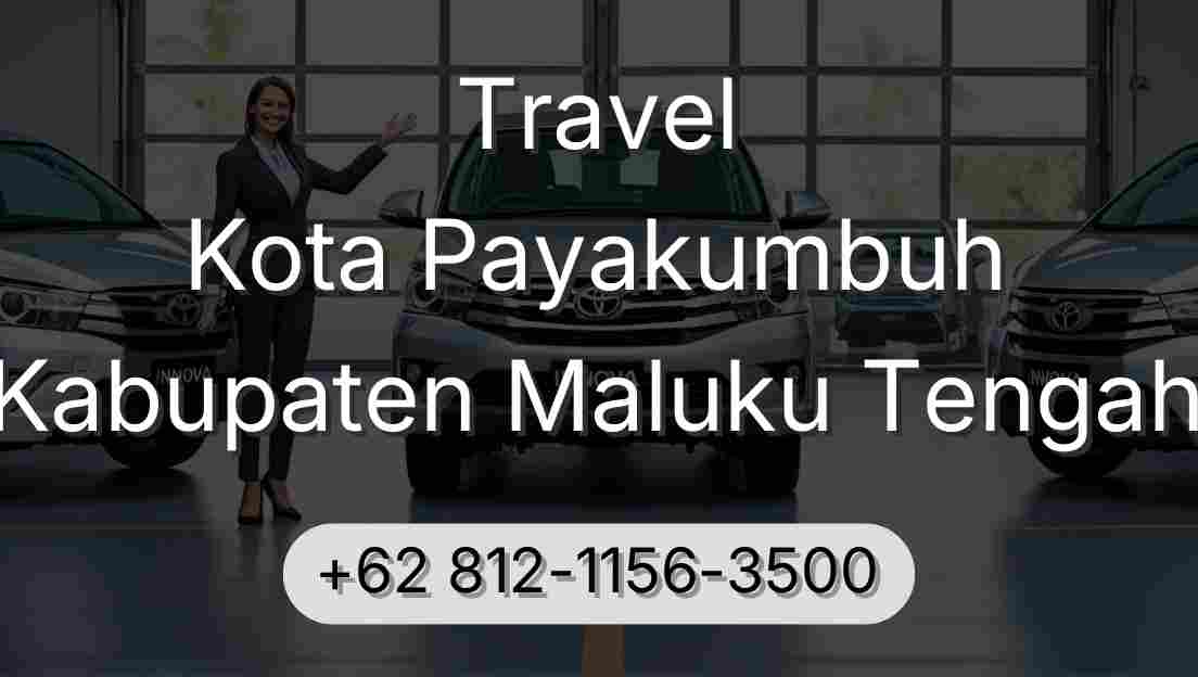 Travel Kota Payakumbuh Kabupaten Maluku Tengah