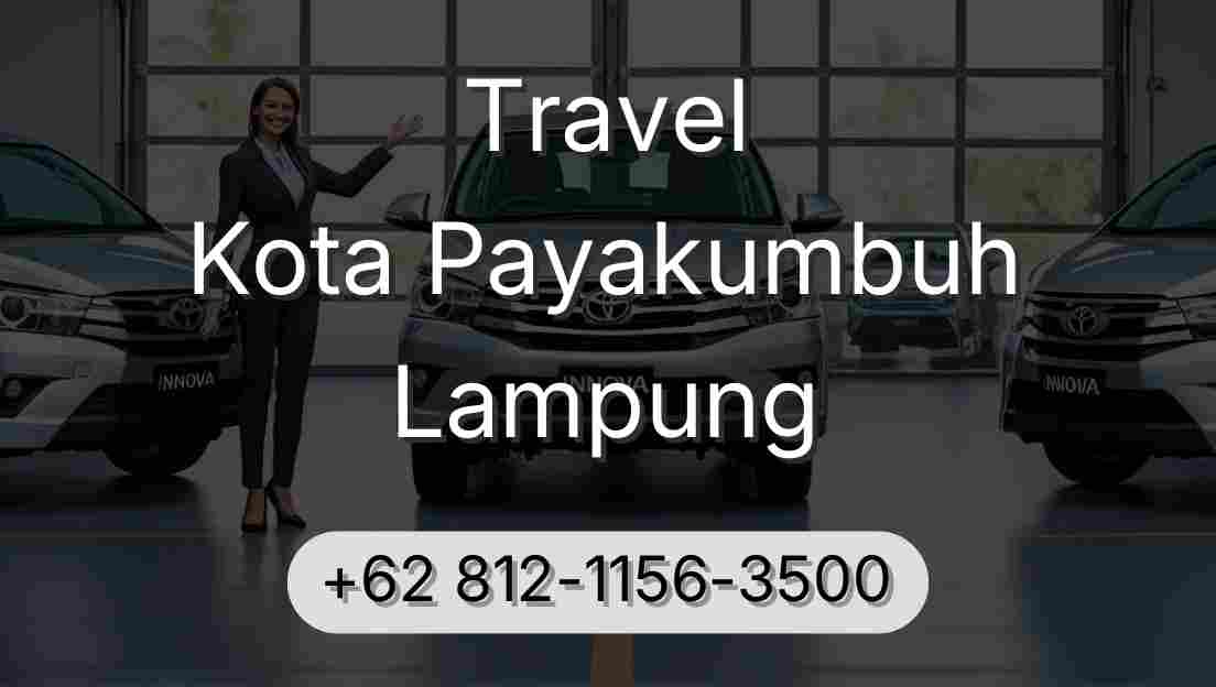 Travel Kota Payakumbuh Lampung