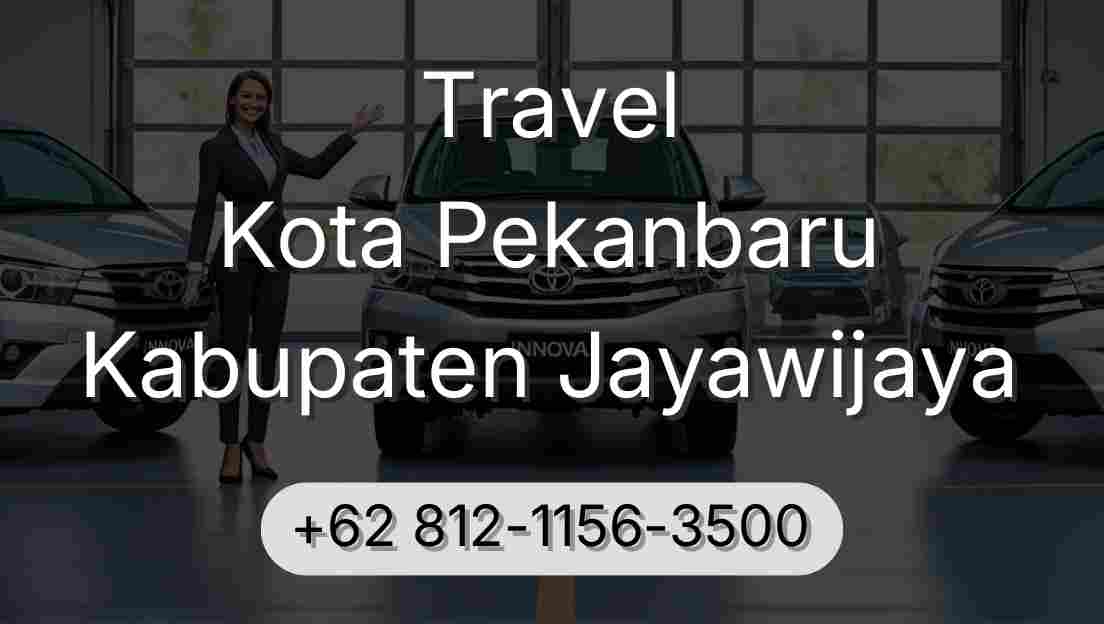 Travel Kota Pekanbaru Kabupaten Jayawijaya