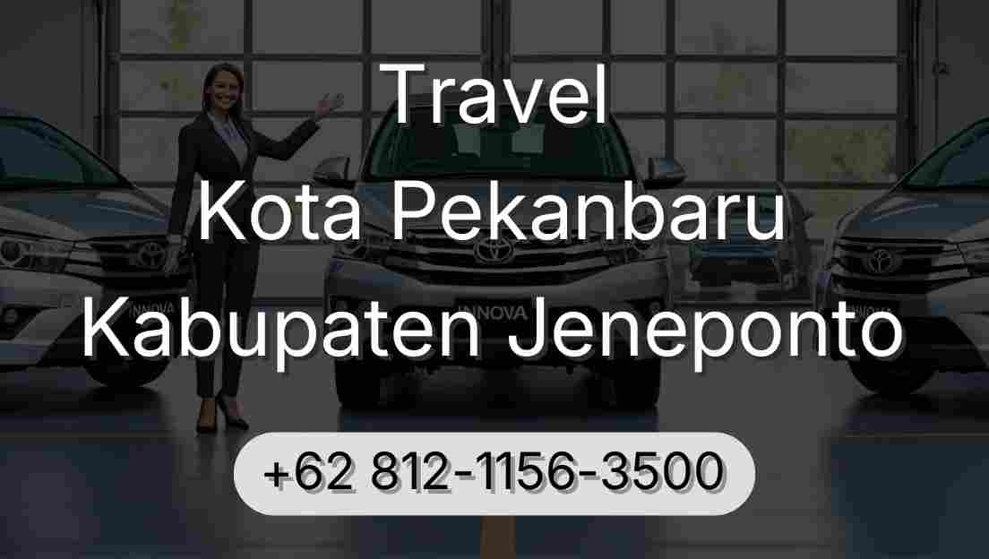 Travel Kota Pekanbaru Kabupaten Jeneponto