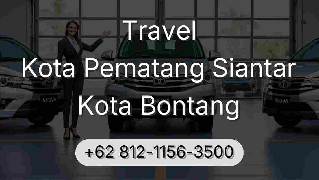 Travel Kota Pematang Siantar Kota Bontang