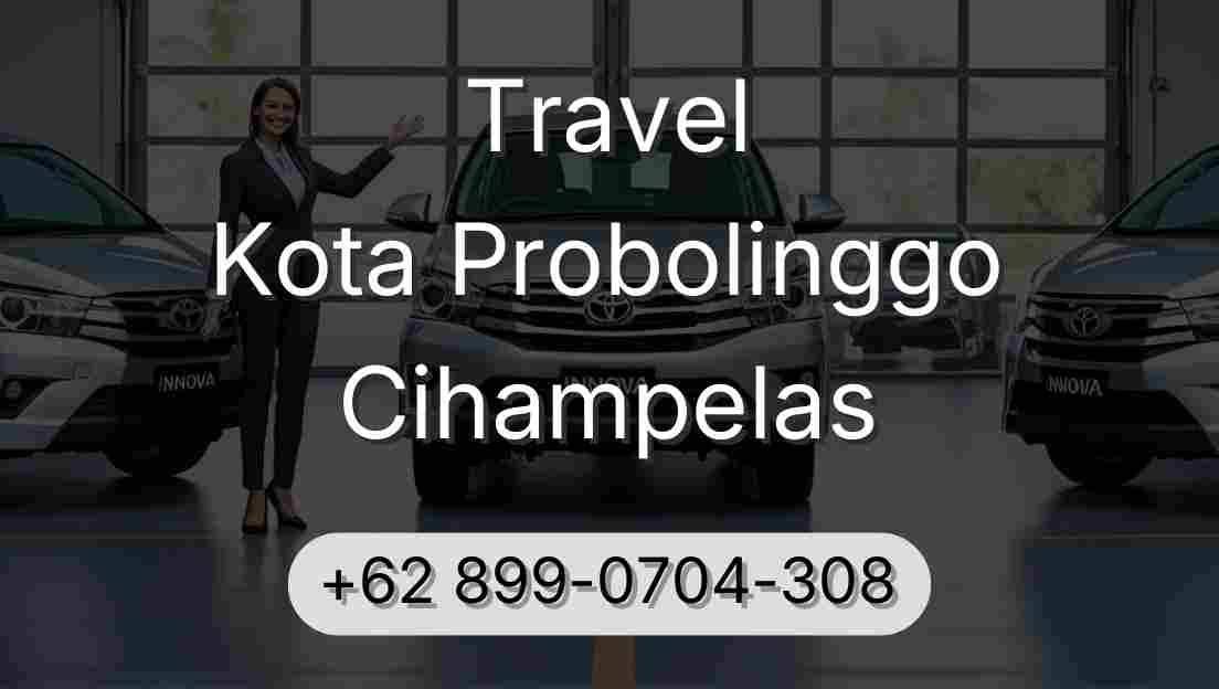 Travel Kota Probolinggo Cihampelas