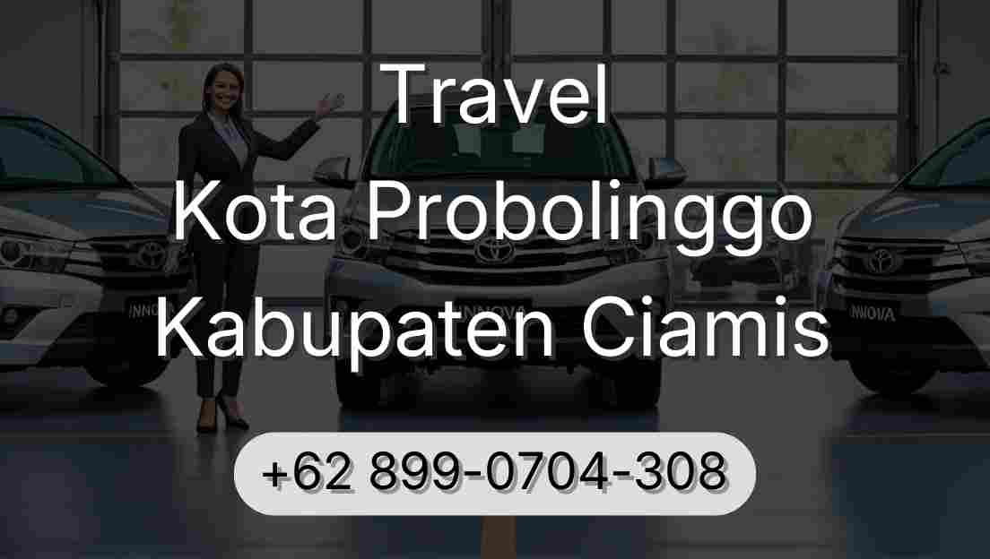Travel Kota Probolinggo Kabupaten Ciamis