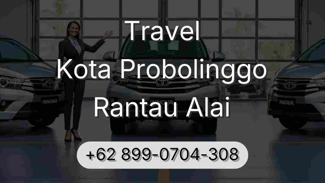 Travel Kota Probolinggo Rantau Alai