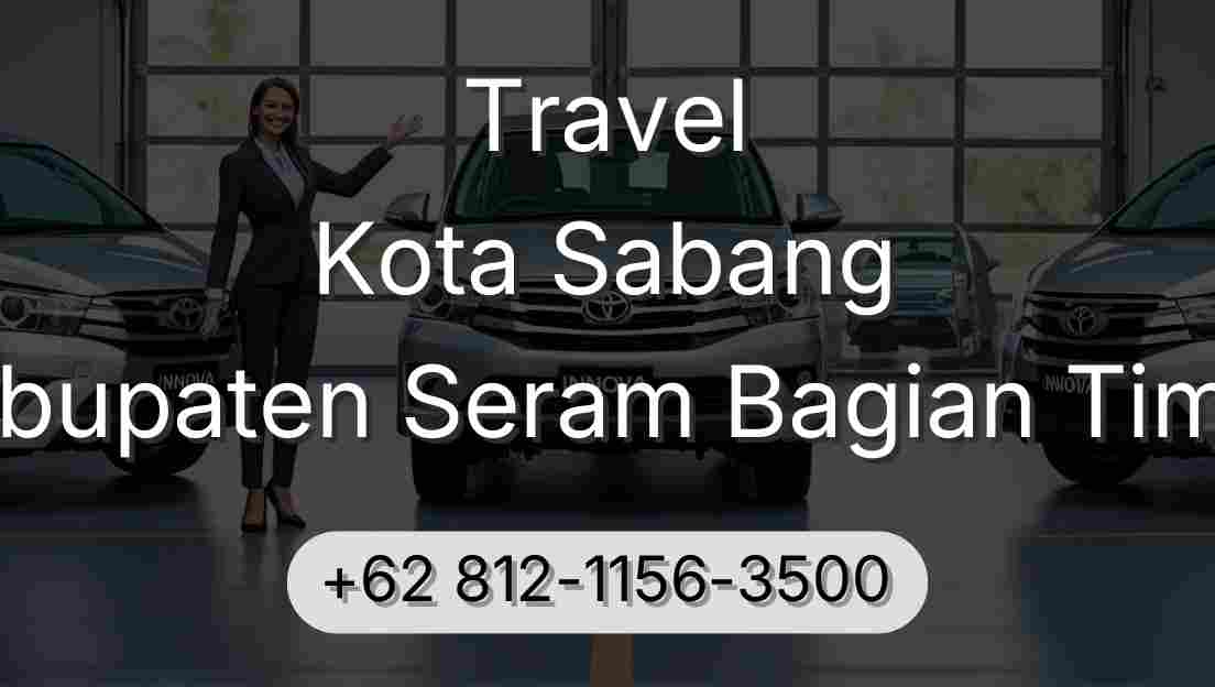 Travel Kota Sabang Kabupaten Seram Bagian Timur