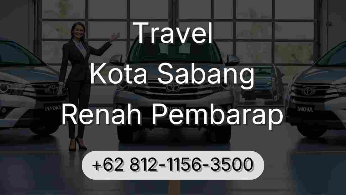 Travel Kota Sabang Renah Pembarap