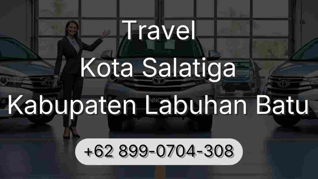Travel Kota Salatiga Kabupaten Labuhan Batu