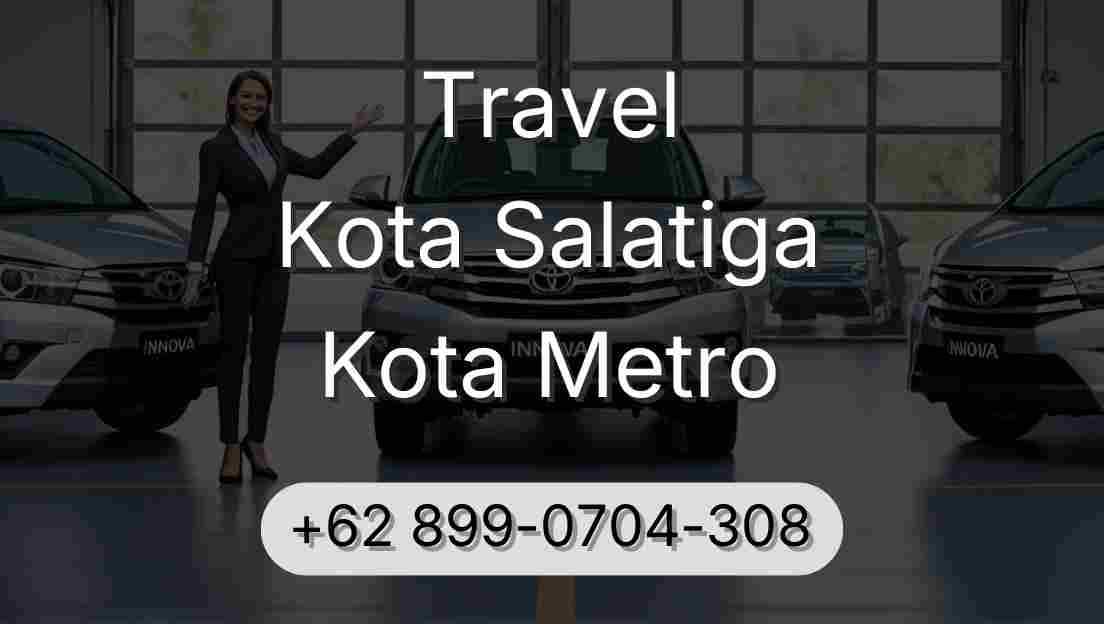 Travel Kota Salatiga Kota Metro