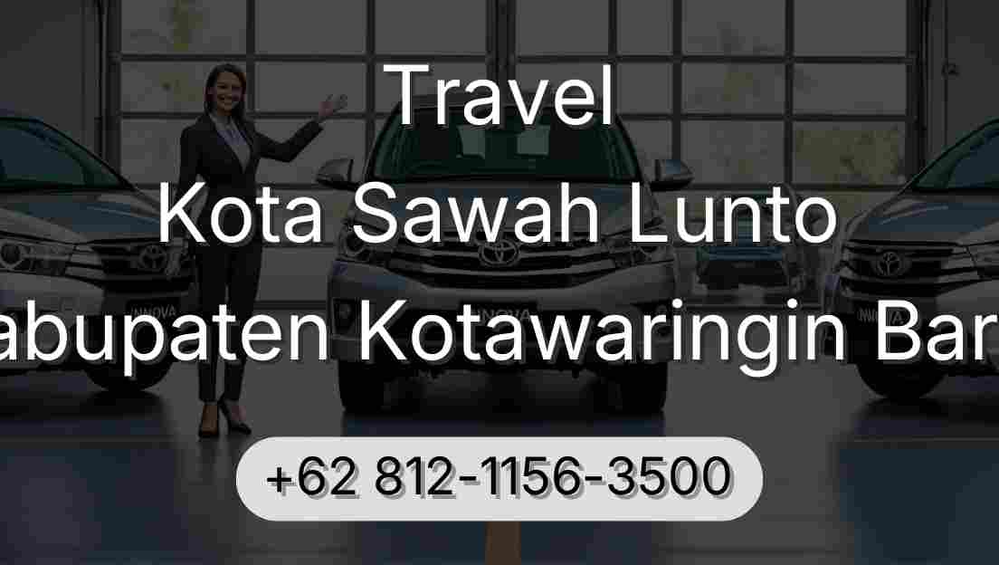 Travel Kota Sawah Lunto Kabupaten Kotawaringin Barat