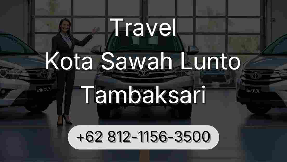 Travel Kota Sawah Lunto Tambaksari