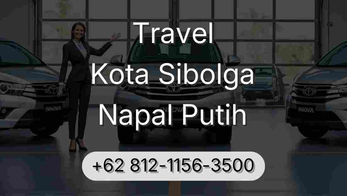 Travel Kota Sibolga Napal Putih