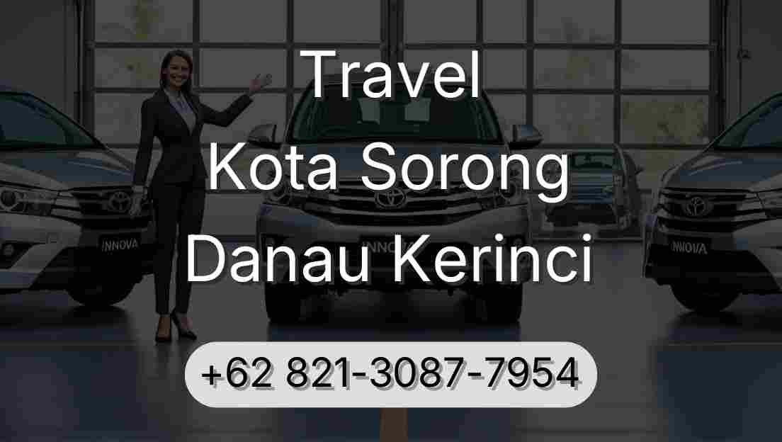 Travel Kota Sorong Danau Kerinci