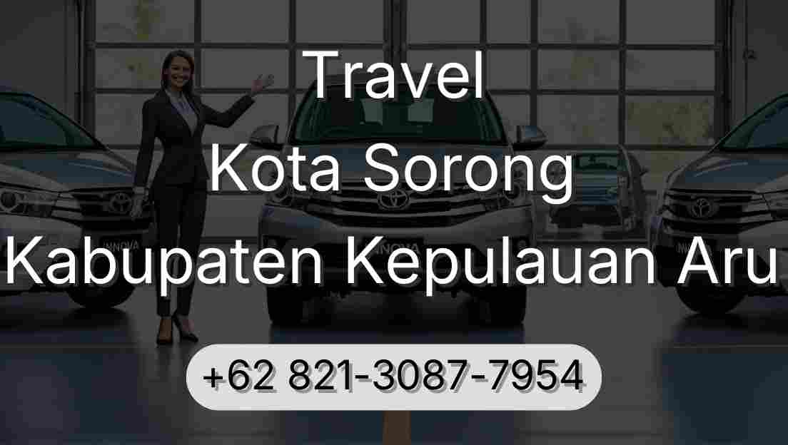 Travel Kota Sorong Kabupaten Kepulauan Aru