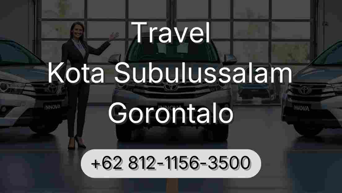 Travel Kota Subulussalam Gorontalo