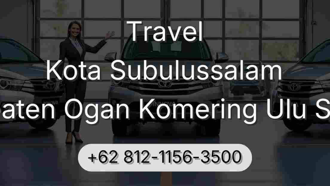 Travel Kota Subulussalam Kabupaten Ogan Komering Ulu Selatan