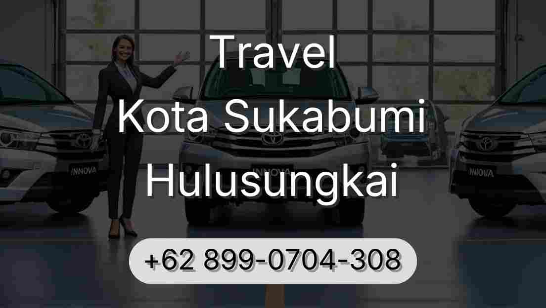 Travel Kota Sukabumi Hulusungkai
