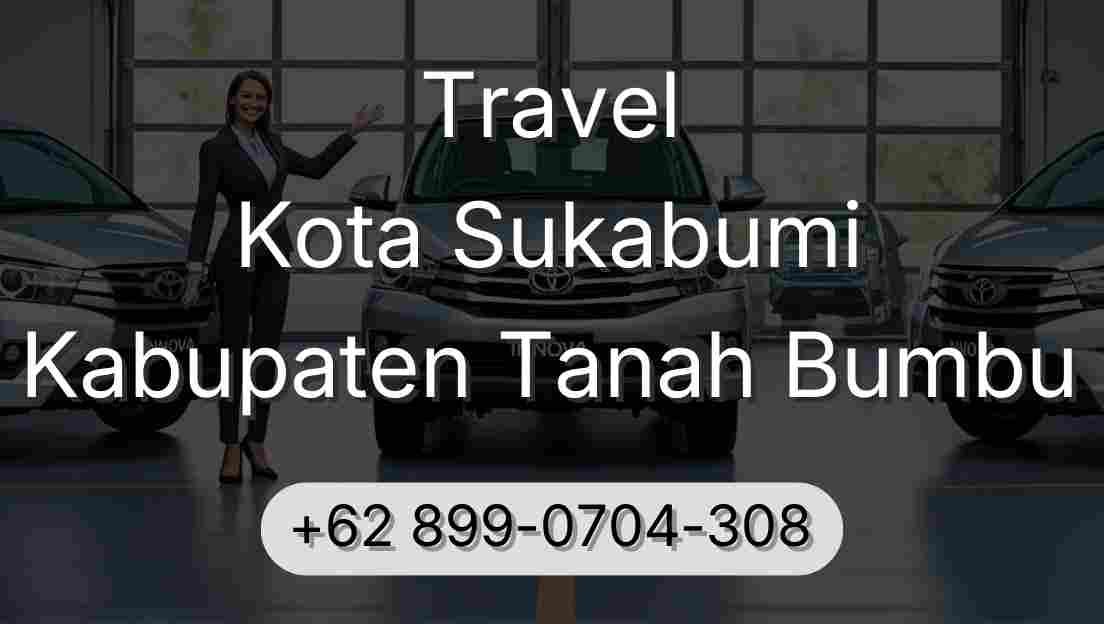 Travel Kota Sukabumi Kabupaten Tanah Bumbu