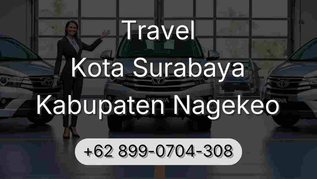 Travel Kota Surabaya Kabupaten Nagekeo