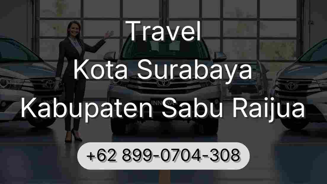 Travel Kota Surabaya Kabupaten Sabu Raijua
