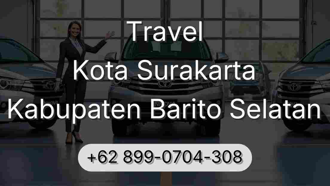 Travel Kota Surakarta Kabupaten Barito Selatan
