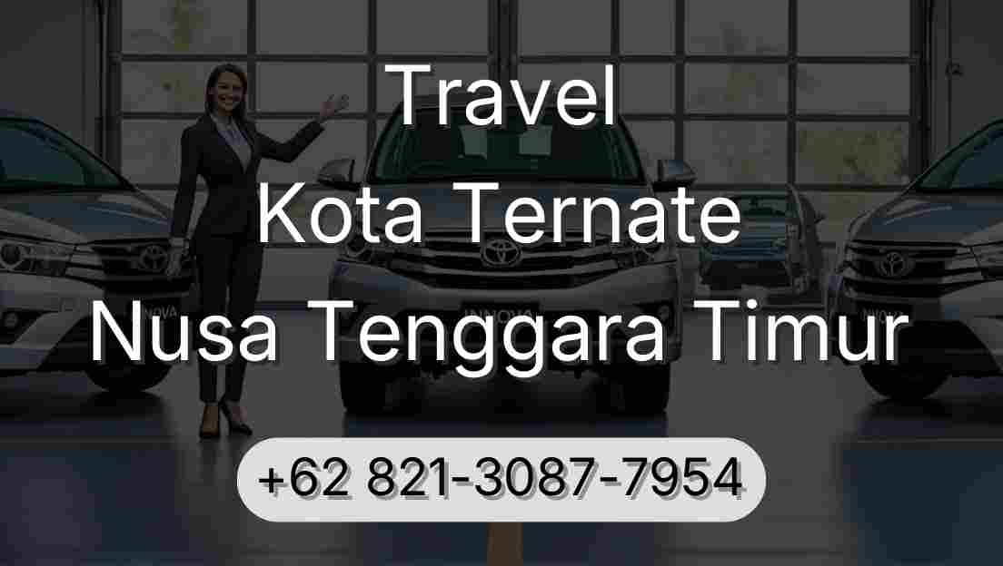 Travel Kota Ternate Nusa Tenggara Timur