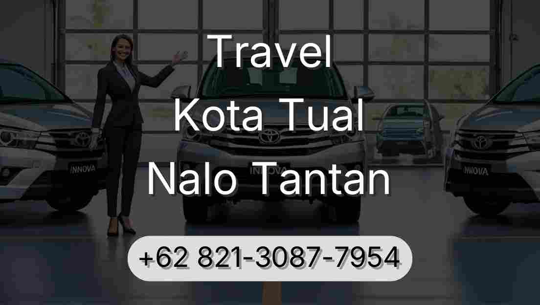 Travel Kota Tual Nalo Tantan