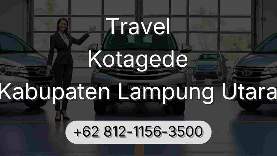 Travel Kotagede Kabupaten Lampung Utara