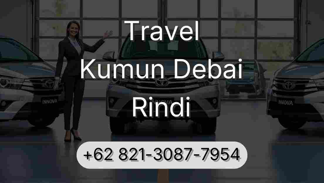 Travel Kumun Debai Rindi