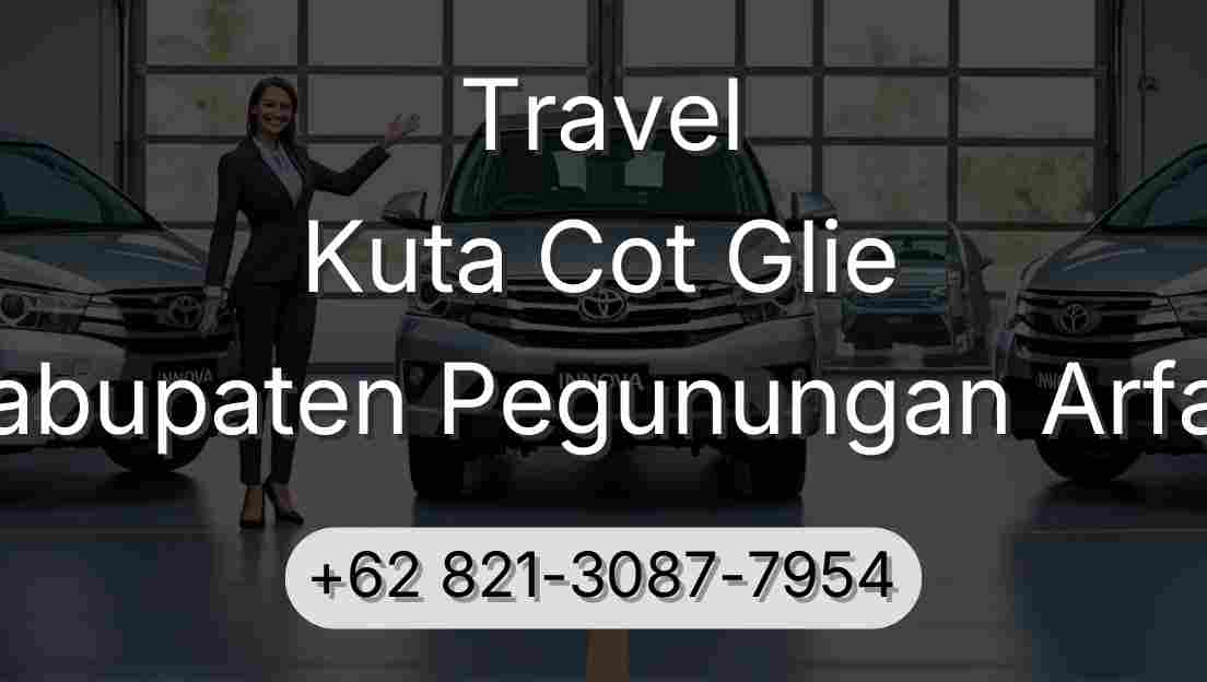 Travel Kuta Cot Glie Kabupaten Pegunungan Arfak