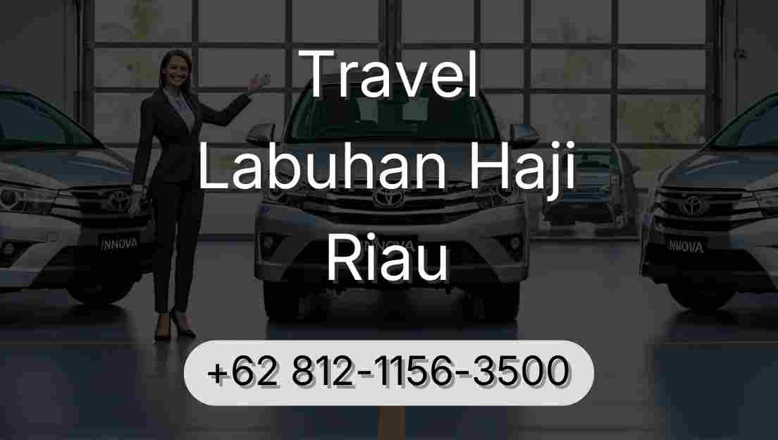 Travel Labuhan Haji Riau