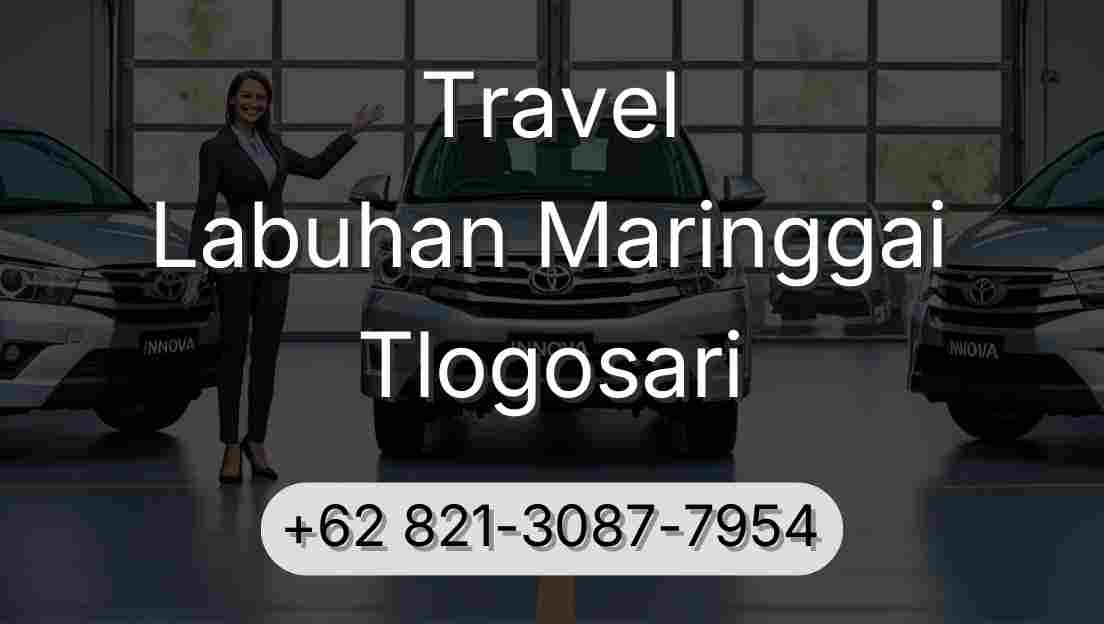 Travel Labuhan Maringgai Tlogosari
