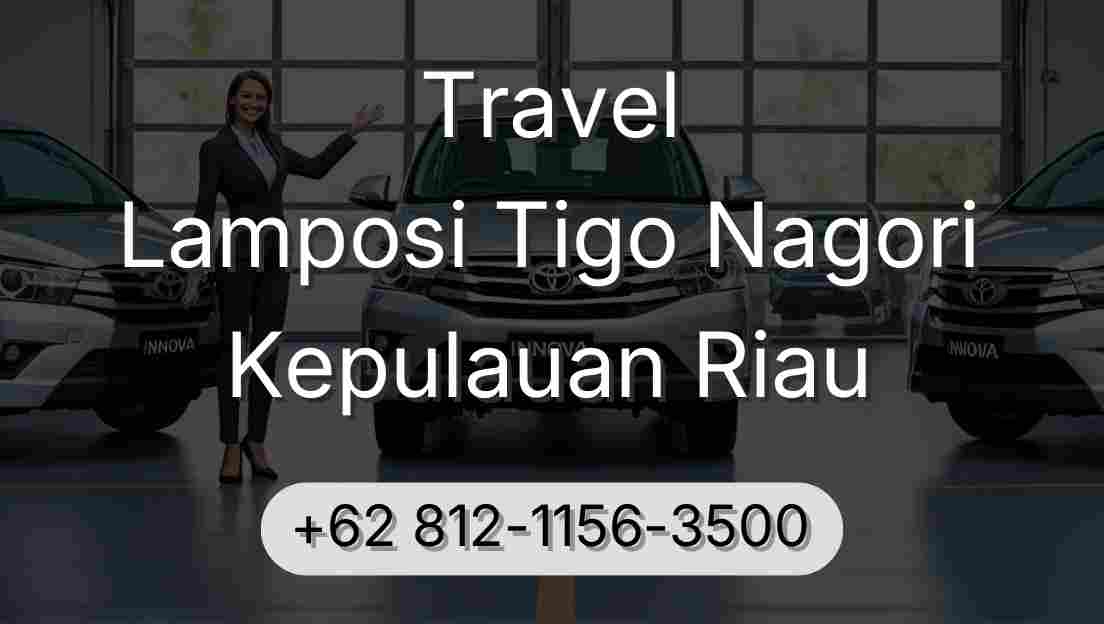 Travel Lamposi Tigo Nagori Kepulauan Riau