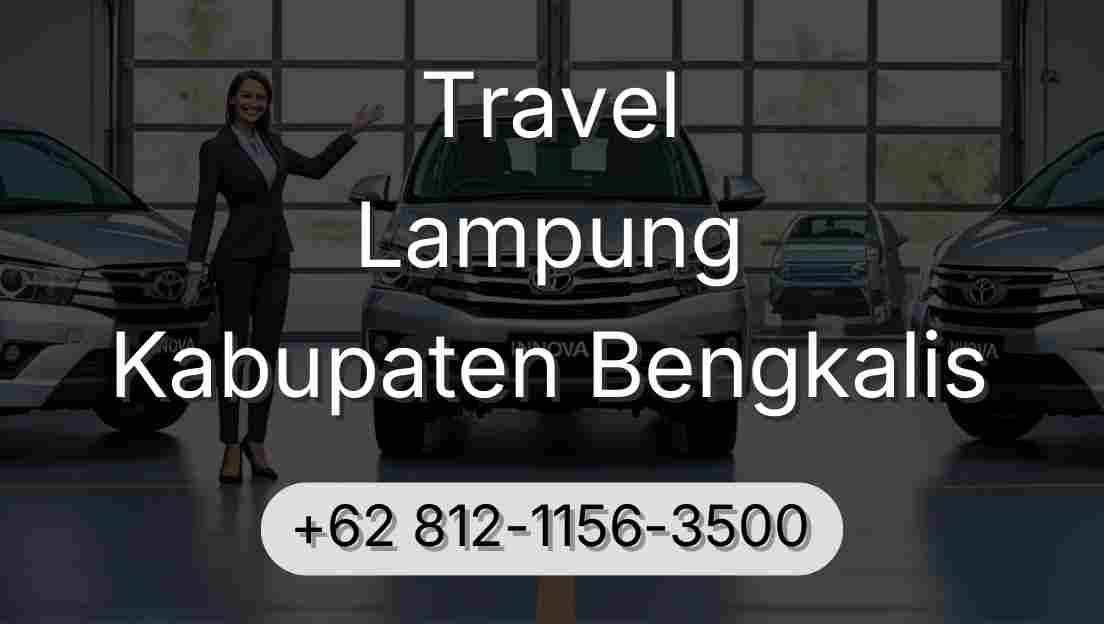 Travel Lampung Kabupaten Bengkalis