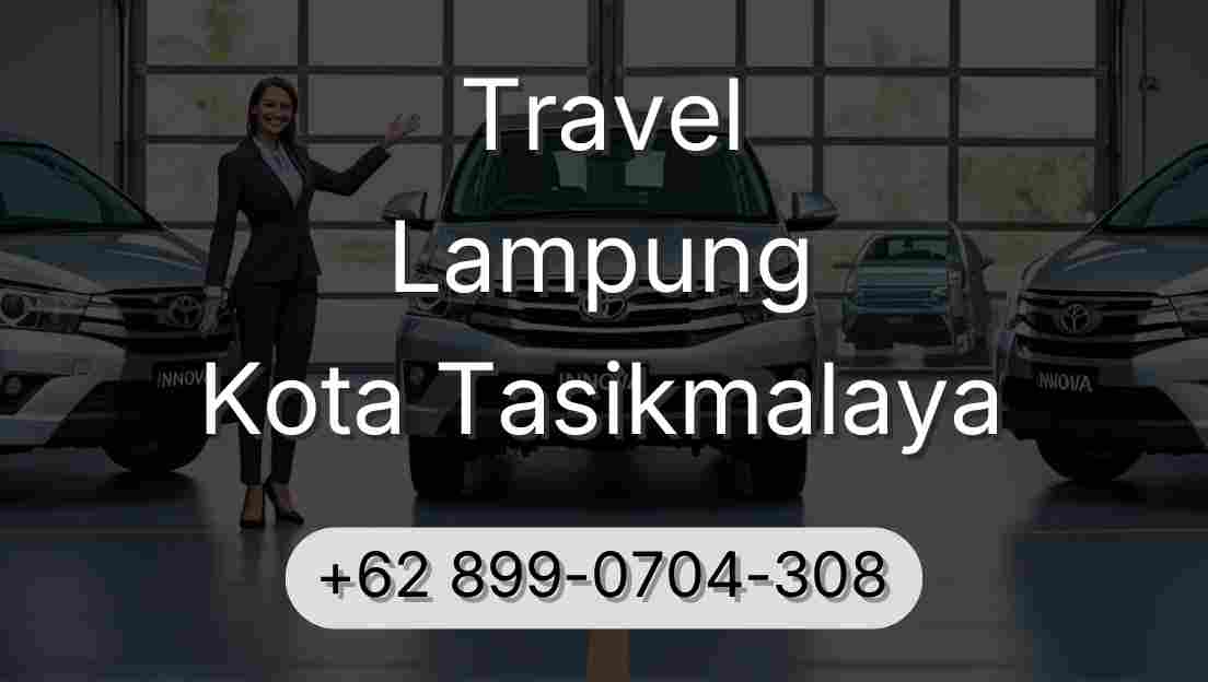 Travel Lampung Kota Tasikmalaya