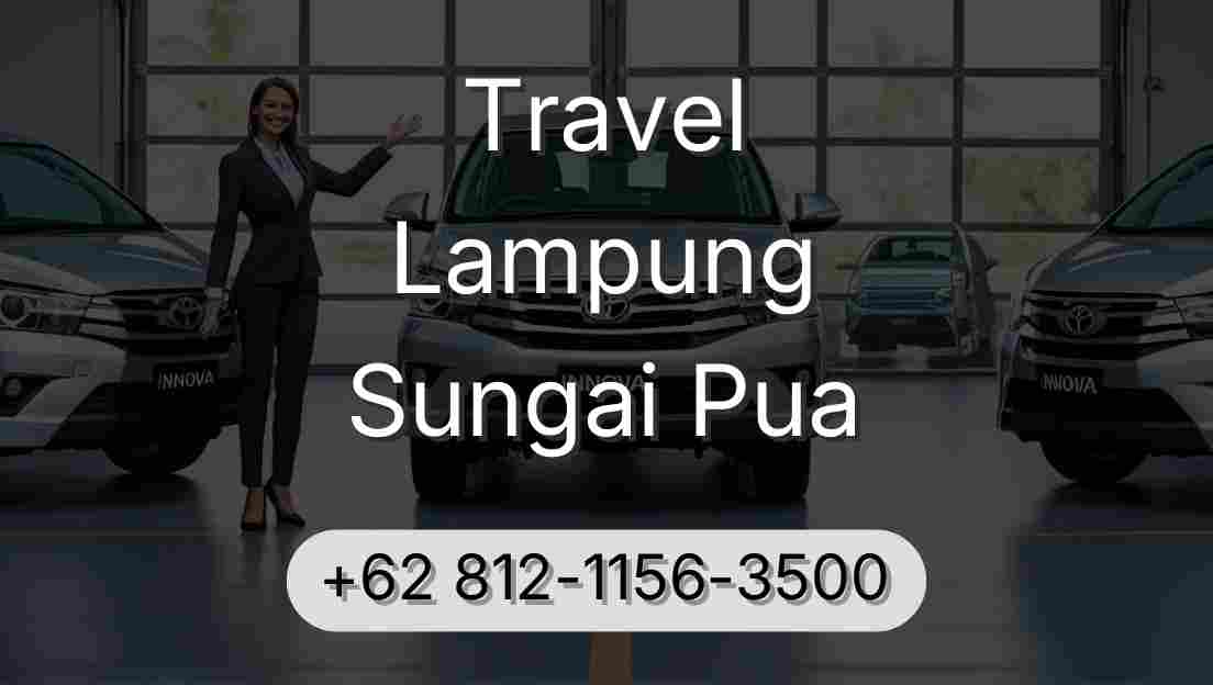 Travel Lampung Sungai Pua